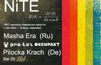 NITE: PILOCKA KRACH (GER), MASHA ERA, EASY CHANGES