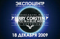 Ferry Corsten - Twice in Blue Moon Show